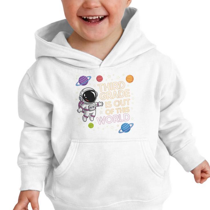 3rd Grade Is Out Of This World Space Back To School Graphic Toddler Hoodie