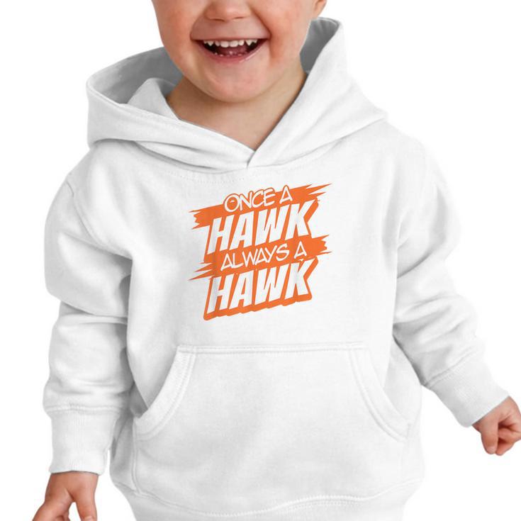 Always A Hawk Back To School Spirit O Graphic Toddler Hoodie