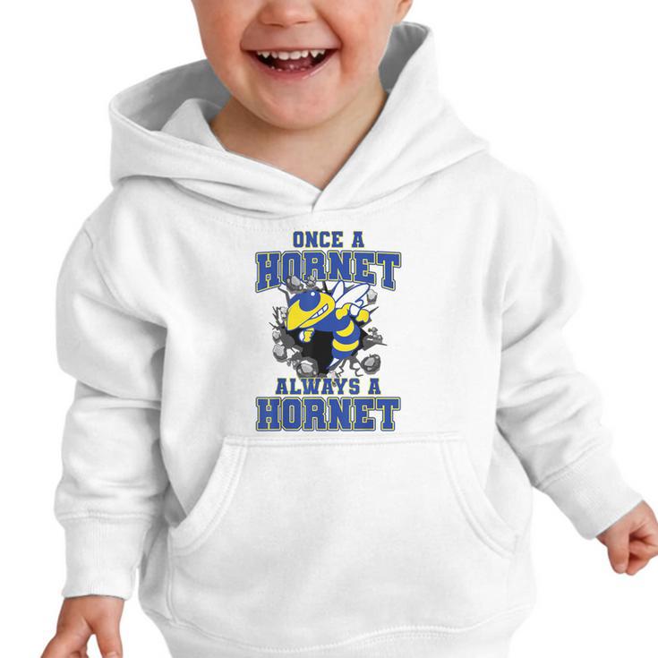 Always A Hornet Back To School Spirit BY Graphic Toddler Hoodie Always A Hornet Back To School Spirit BY Graphic Toddler Hoodie