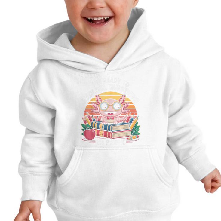 Back To School Axolotl Design For Pre-K Students Graphic Toddler Hoodie Back To School Axolotl Design For Pre-K Students Graphic Toddler Hoodie