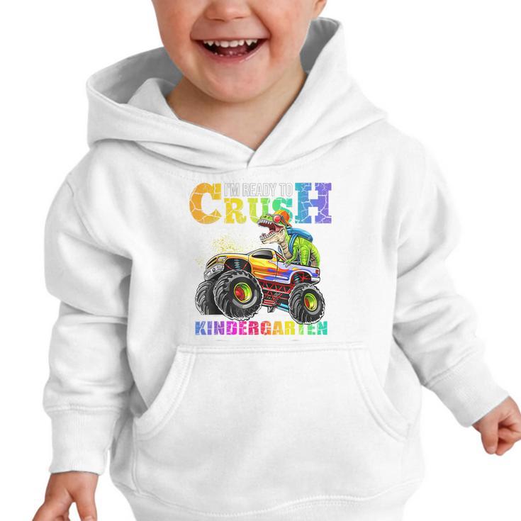 Back To School Boy Dinosaur I'm Ready To Crush Kindergarten Graphic Toddler Hoodie Back To School Boy Dinosaur I'm Ready To Crush Kindergarten Graphic Toddler Hoodie