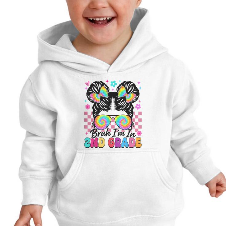 Back To School Bruh I'm In 2nd Grade Cute Girls Messy Bun Graphic Toddler Hoodie