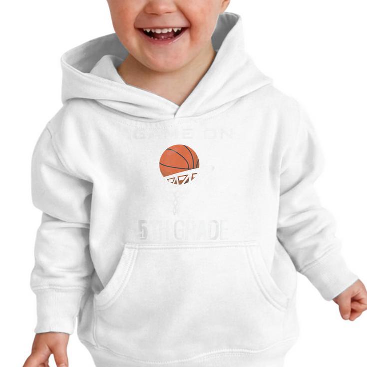 Back To School Game On 5th Grade Basketball Kids Graphic Toddler Hoodie