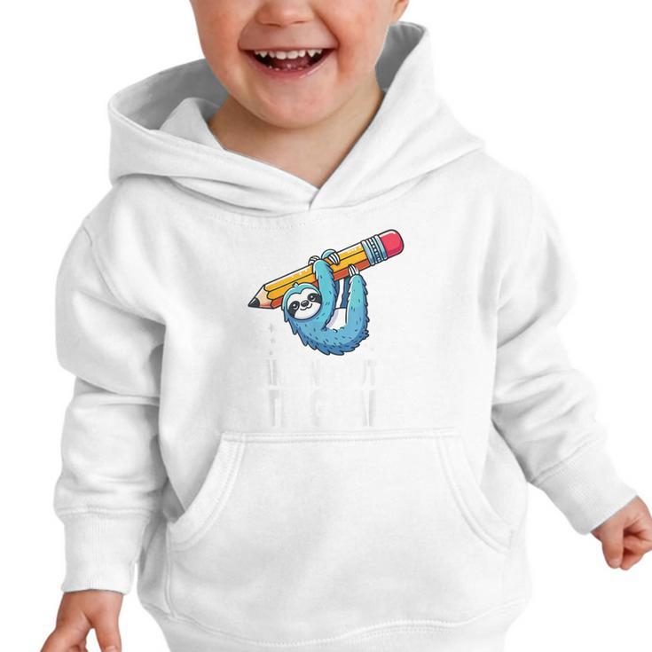 Back To School Ninth Grade Sloth Hanging Out In 9th Grade Graphic Toddler Hoodie Back To School Ninth Grade Sloth Hanging Out In 9th Grade Graphic Toddler Hoodie