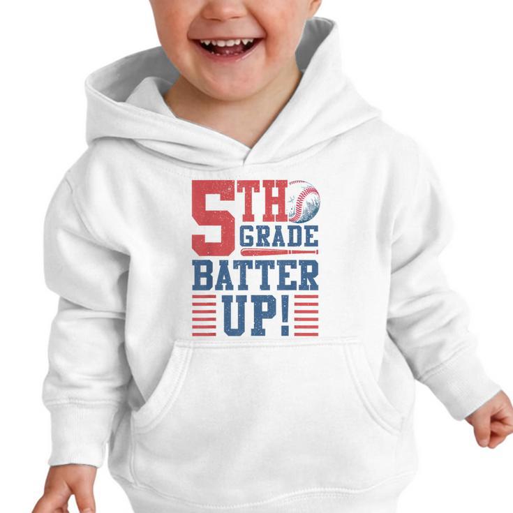 Baseball Fifth Grade Back To School 5th Grade Batter Up Graphic Toddler Hoodie