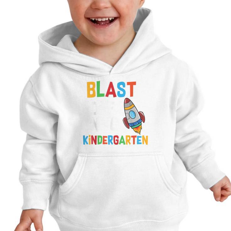 Blast Off Into Kindergarten Back To School Rocket Graphic Toddler Hoodie