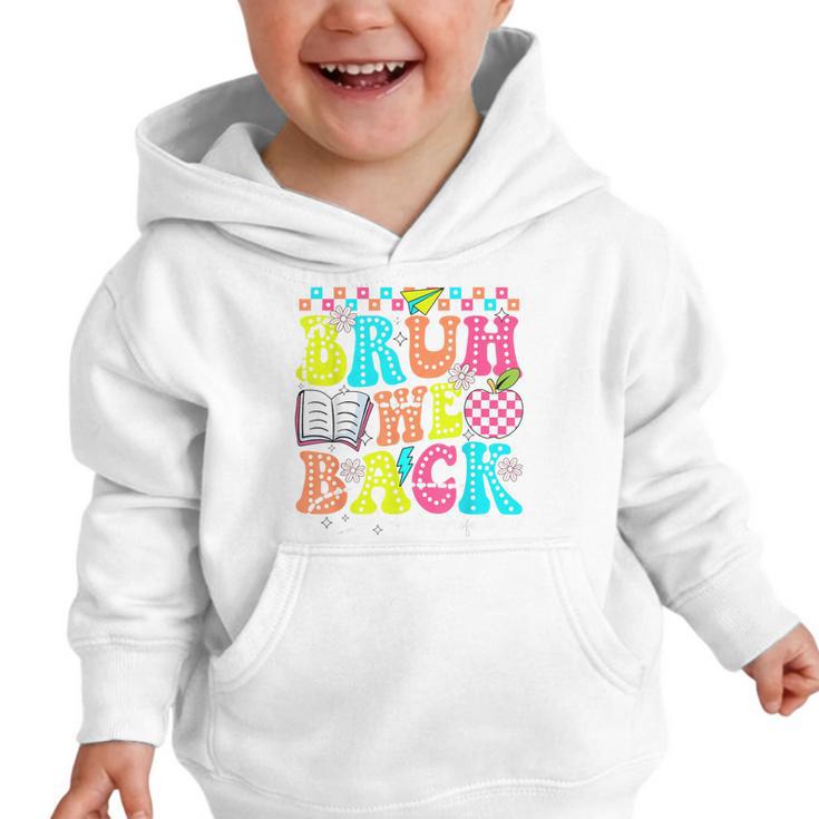 Bruh We Back Paraprofessional Back To School Graphic Toddler Hoodie