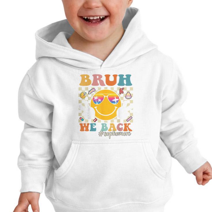 Bruh We Back Sophomore Retro Back To School Boys Girls Kids Graphic Toddler Hoodie Bruh We Back Sophomore Retro Back To School Boys Girls Kids Graphic Toddler Hoodie