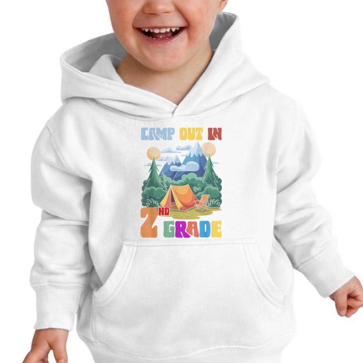 Camp Out In 2nd Grade Back To School For Camping Lover Graphic Toddler Hoodie