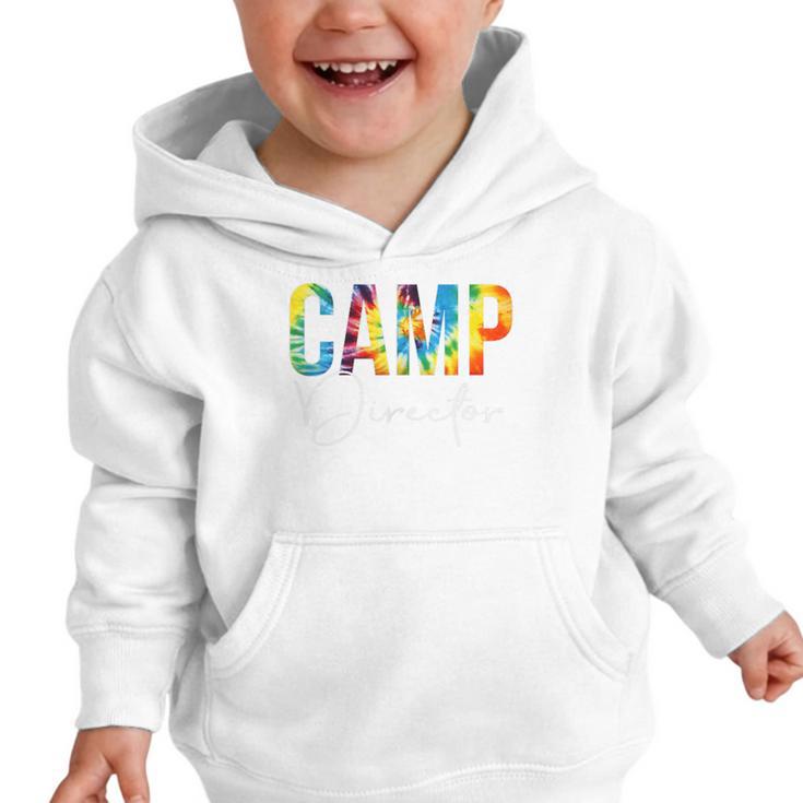 Camp Director Women Tie Dye Back To School Appreciation Day Graphic Toddler Hoodie Camp Director Women Tie Dye Back To School Appreciation Day Graphic Toddler Hoodie