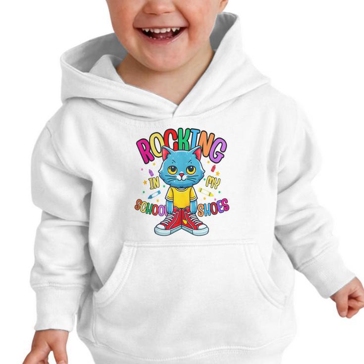Cat Rocking I n My School Shoes Back To School Student Graphic Toddler Hoodie Cat Rocking I n My School Shoes Back To School Student Graphic Toddler Hoodie