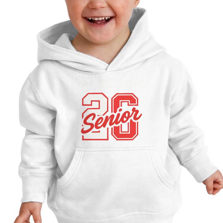 Class Of 2026 Senior 2026 Back To School Graduation 2026 Graphic Toddler Hoodie