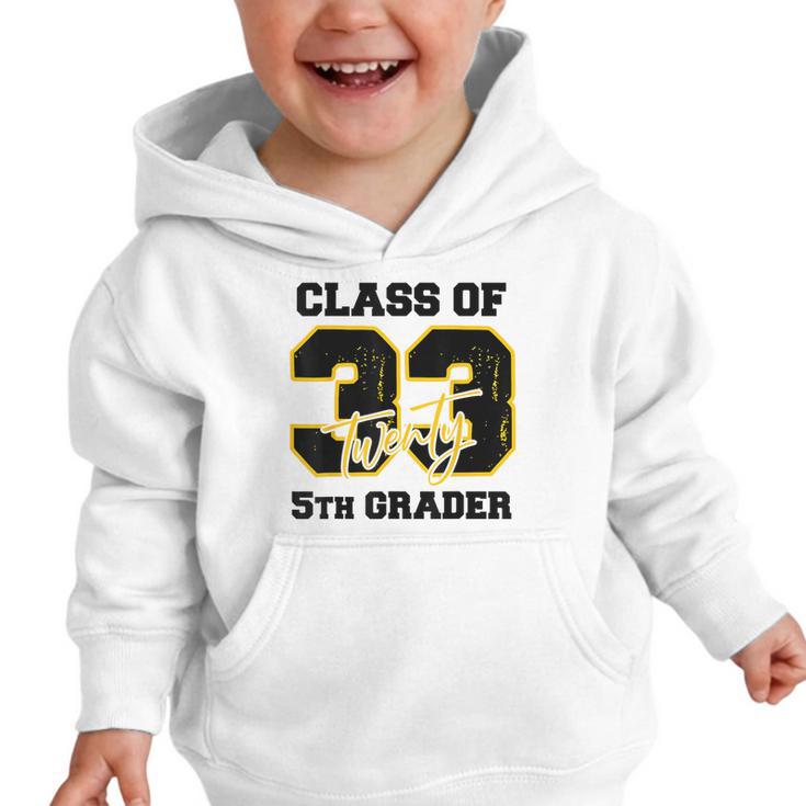 Class Of 2033 5th Grader Elementary School Back To School Graphic Toddler Hoodie