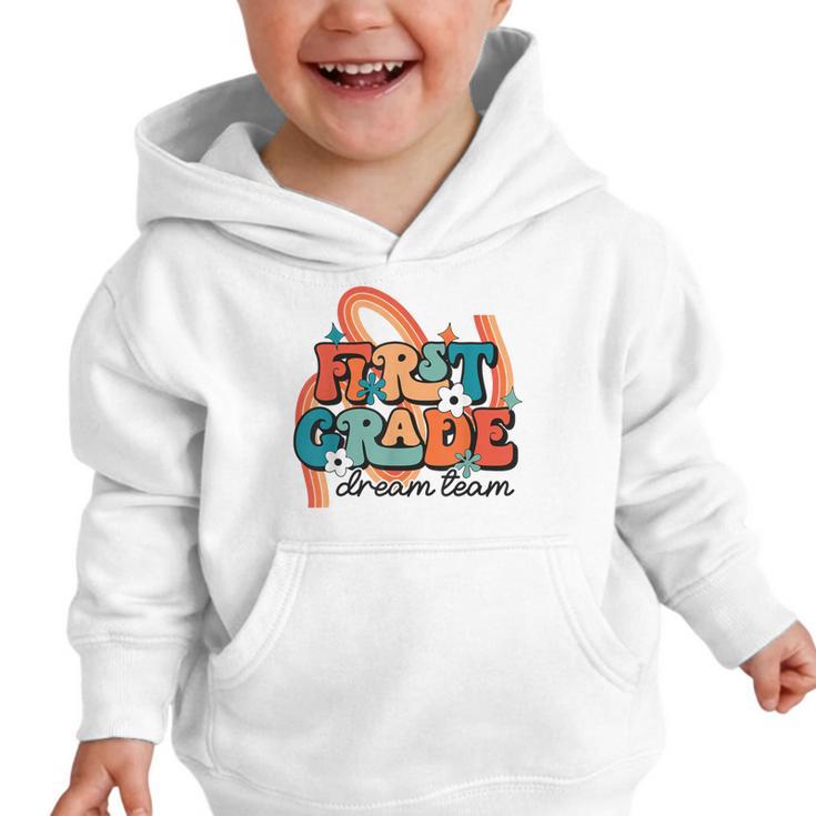 First Grade Dream Team First Day Of 1st Grade Back To School Graphic Toddler Hoodie