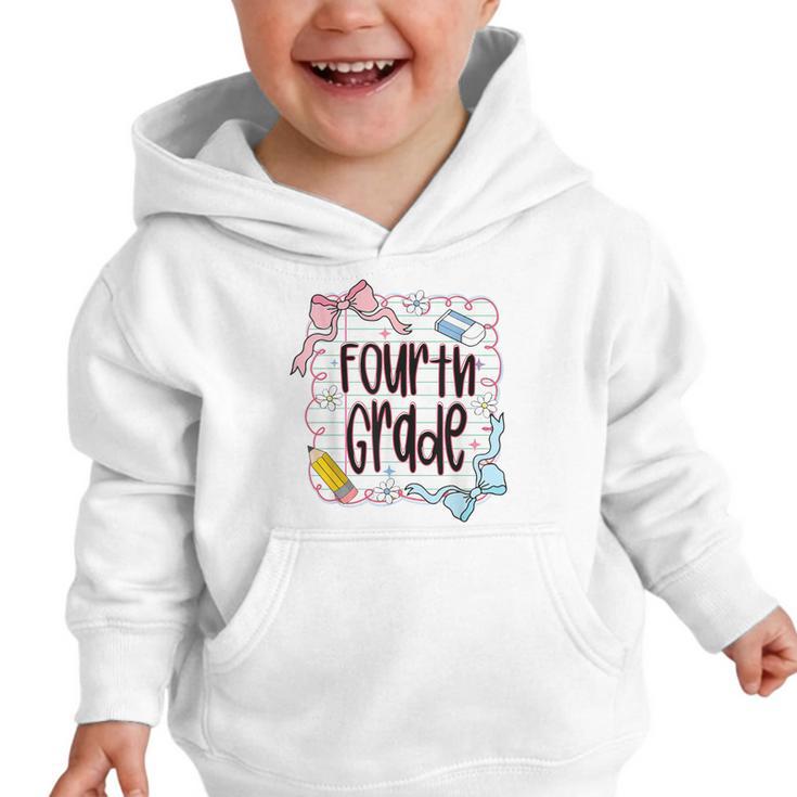 Fourth Grade Back To School For Girls Pink Notebook Graphic Toddler Hoodie Fourth Grade Back To School For Girls Pink Notebook Graphic Toddler Hoodie