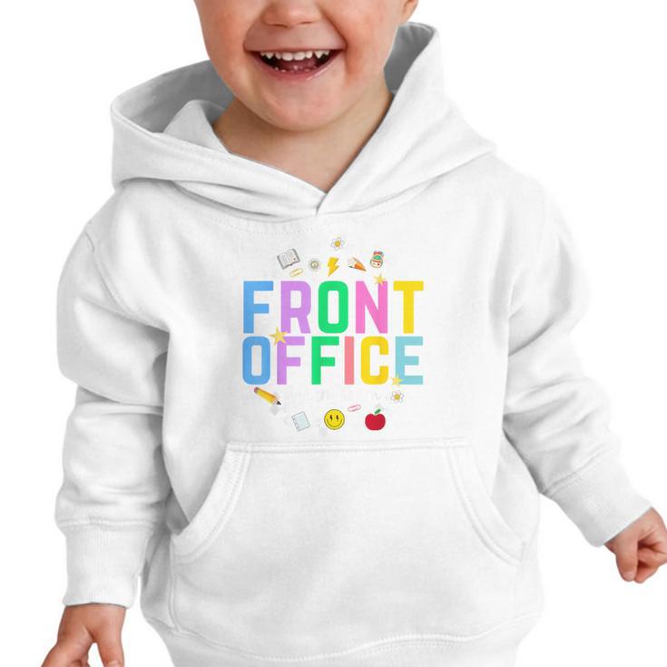 Front Office Squad Back To School Happy First Day Of School Graphic Toddler Hoodie