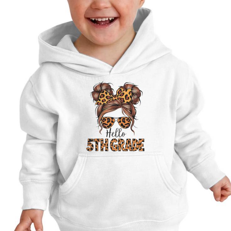 Hello 5th Grade Messy Hair Bun Girl Back To School First Day Graphic Toddler Hoodie