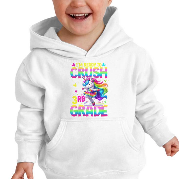I'm Ready To Crush 3rd Grade Back To School Dancing Unicorn Graphic Toddler Hoodie I'm Ready To Crush 3rd Grade Back To School Dancing Unicorn Graphic Toddler Hoodie