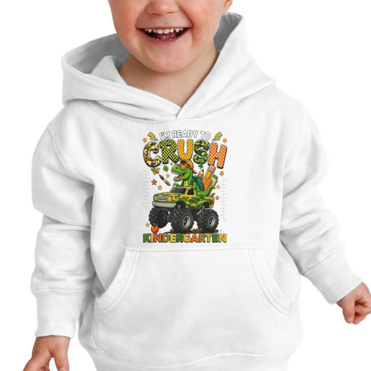 I'm Ready To Crush Kindergarten Back To School Monster Truck Graphic Toddler Hoodie I'm Ready To Crush Kindergarten Back To School Monster Truck Graphic Toddler Hoodie