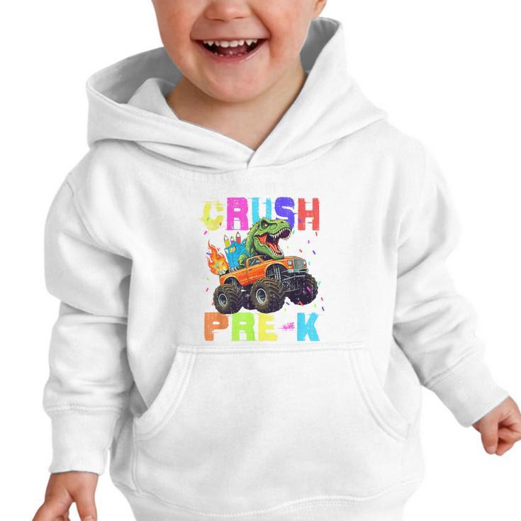 I'm Ready To Crush Pre-k Dinosaur Truck Back To School Boys Graphic Toddler Hoodie I'm Ready To Crush Pre-k Dinosaur Truck Back To School Boys Graphic Toddler Hoodie