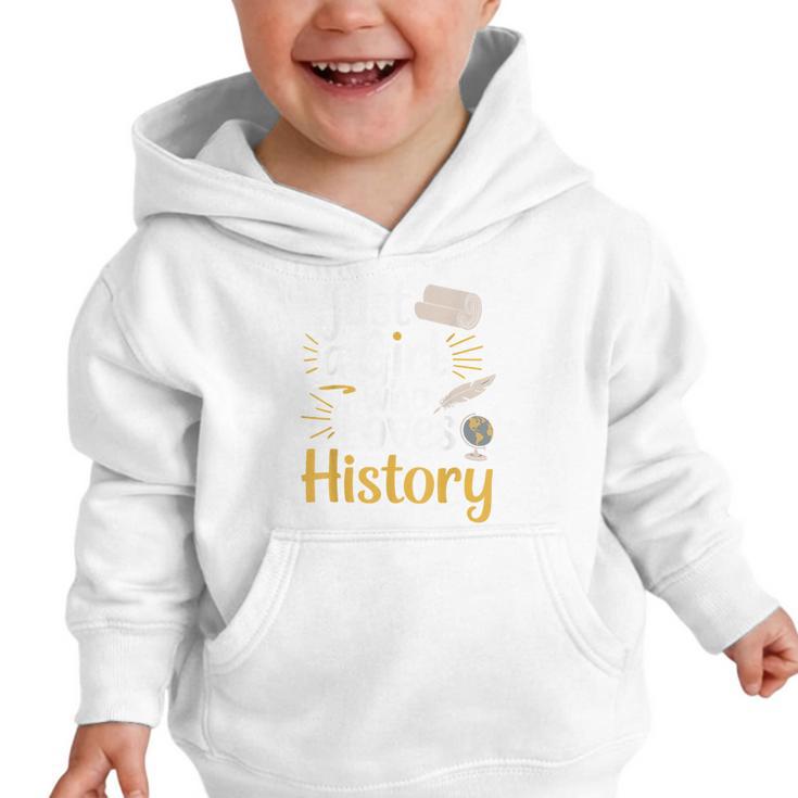 Just a Girl Who Loves History Cute Back To School Kids Girls Graphic Toddler Hoodie Just a Girl Who Loves History Cute Back To School Kids Girls Graphic Toddler Hoodie