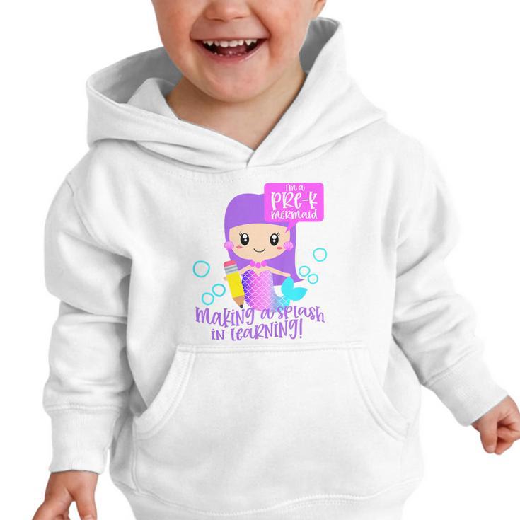 Kids Pre K Mermaid Back To School Toddler Girl First Day Of Prek Graphic Toddler Hoodie