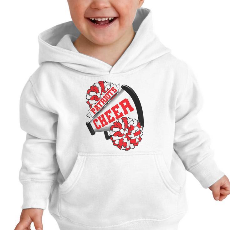 Patriots Cheer Back To School Cheerleading Spirit R Graphic Toddler Hoodie Patriots Cheer Back To School Cheerleading Spirit R Graphic Toddler Hoodie