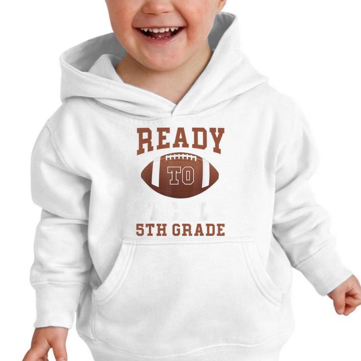 Ready To Tackle 5th Grade Football Back To School Kids Boys Graphic Toddler Hoodie