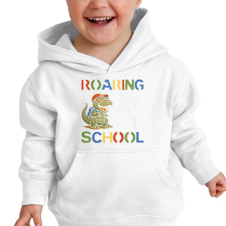 Roaring Into Preschool First Day Back To School Students Graphic Toddler Hoodie Roaring Into Preschool First Day Back To School Students Graphic Toddler Hoodie