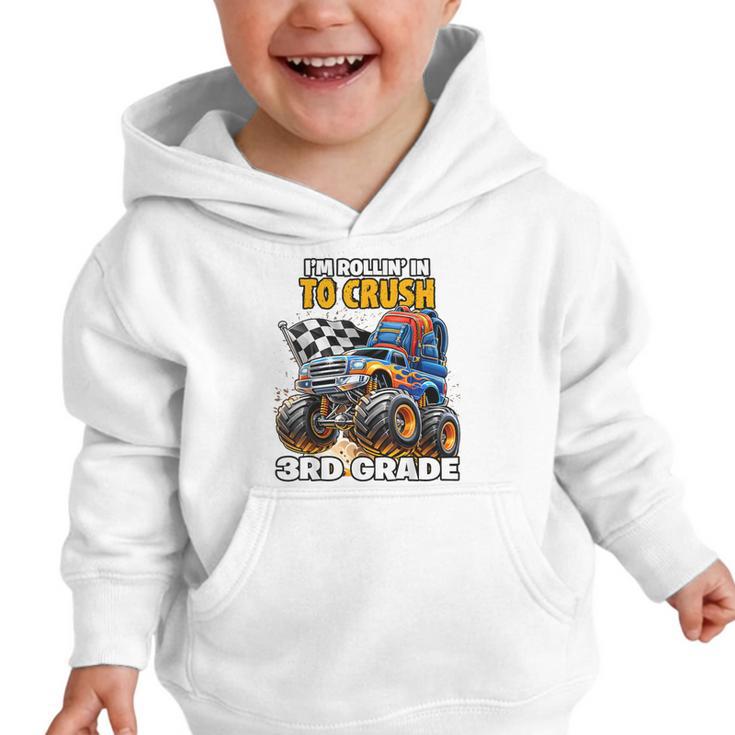Rollin Crush Monster Truck Back To School 3rd Grade Boys Graphic Toddler Hoodie Rollin Crush Monster Truck Back To School 3rd Grade Boys Graphic Toddler Hoodie