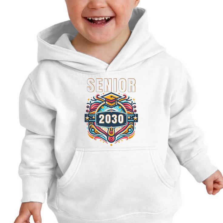 Senior 30 Class Of 2030 Back To School Graduation 2030 Graphic Toddler Hoodie Senior 30 Class Of 2030 Back To School Graduation 2030 Graphic Toddler Hoodie