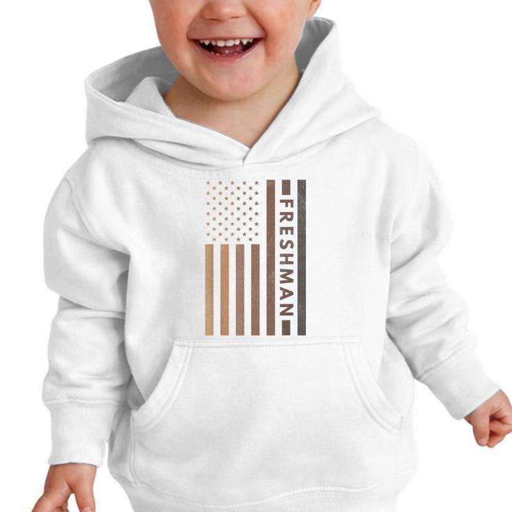 USA Flag Freshman 9th Ninth Grade Back To School Juneteenth Graphic Toddler Hoodie USA Flag Freshman 9th Ninth Grade Back To School Juneteenth Graphic Toddler Hoodie