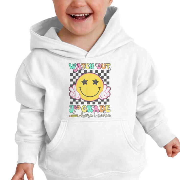 Watch Out 3rd Grade Here I Come Back To School Third Grade Graphic Toddler Hoodie
