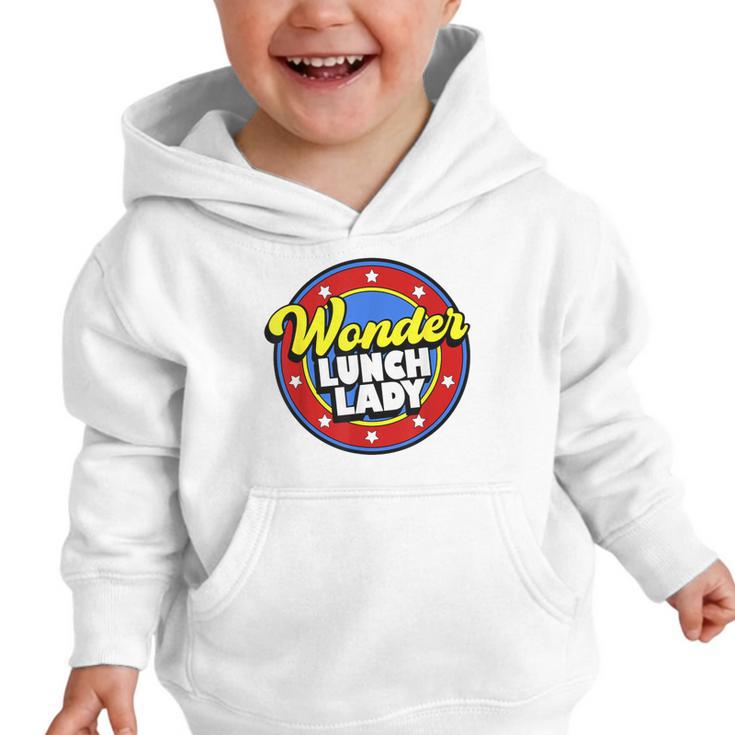 Wonder Lunch Lady Super Woman Power Superhero Back To School Graphic Toddler Hoodie