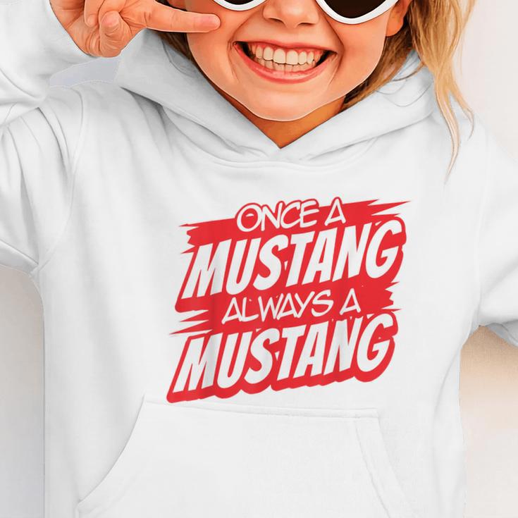 Always A Mustang Back To School Spirit R Graphic Toddler Hoodie Always A Mustang Back To School Spirit R Graphic Toddler Hoodie