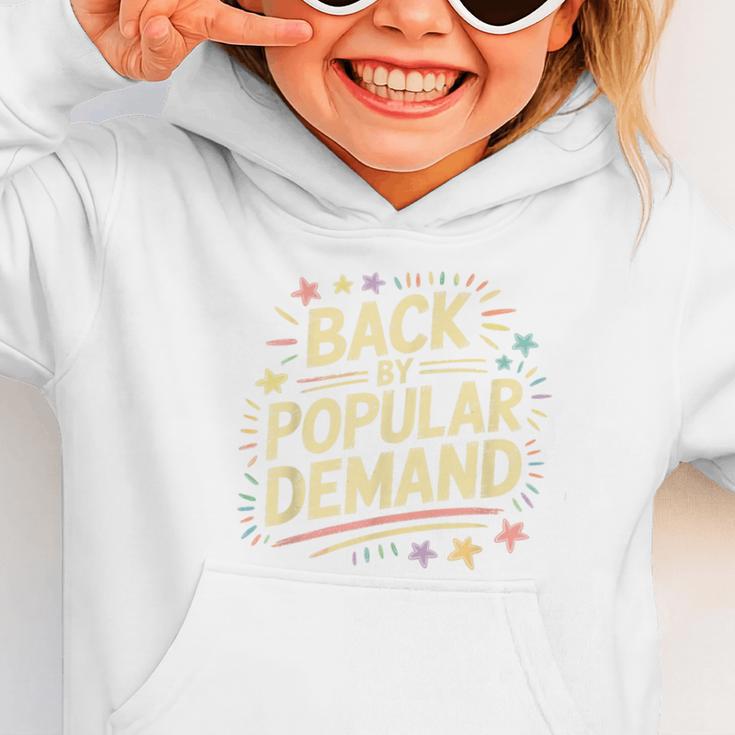 Back By Popular Demand Back To School Graphic Toddler Hoodie Back By Popular Demand Back To School Graphic Toddler Hoodie