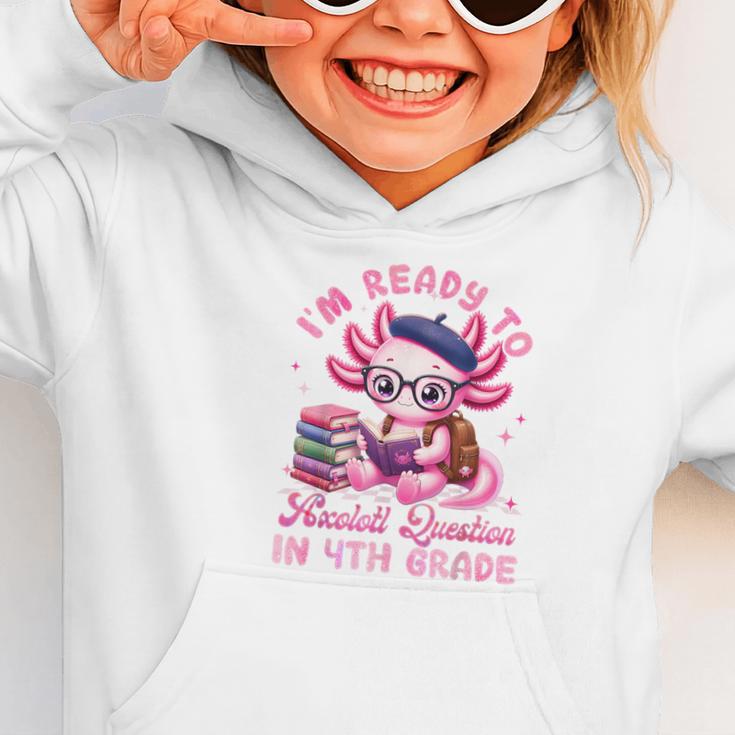 Back To School I'm Ready To Axolotl Question In 4th Grade Graphic Toddler Hoodie