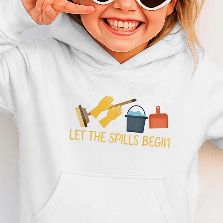Back To School Let The Spills Begin School Custodian Graphic Toddler Hoodie Back To School Let The Spills Begin School Custodian Graphic Toddler Hoodie