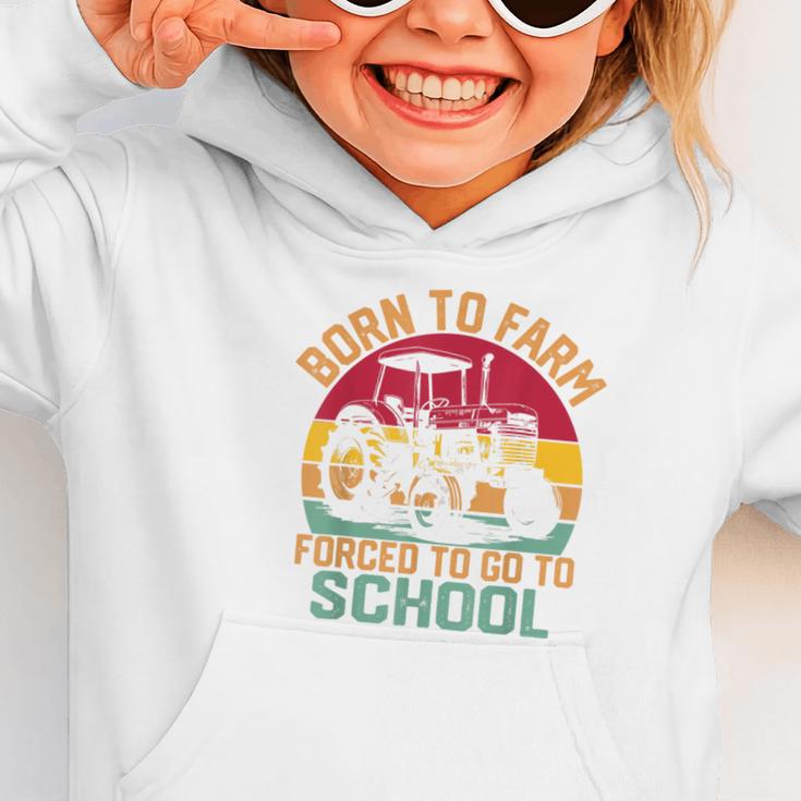 Born To Farm Forced To Go To School Back To School Tractor Graphic Toddler Hoodie Born To Farm Forced To Go To School Back To School Tractor Graphic Toddler Hoodie