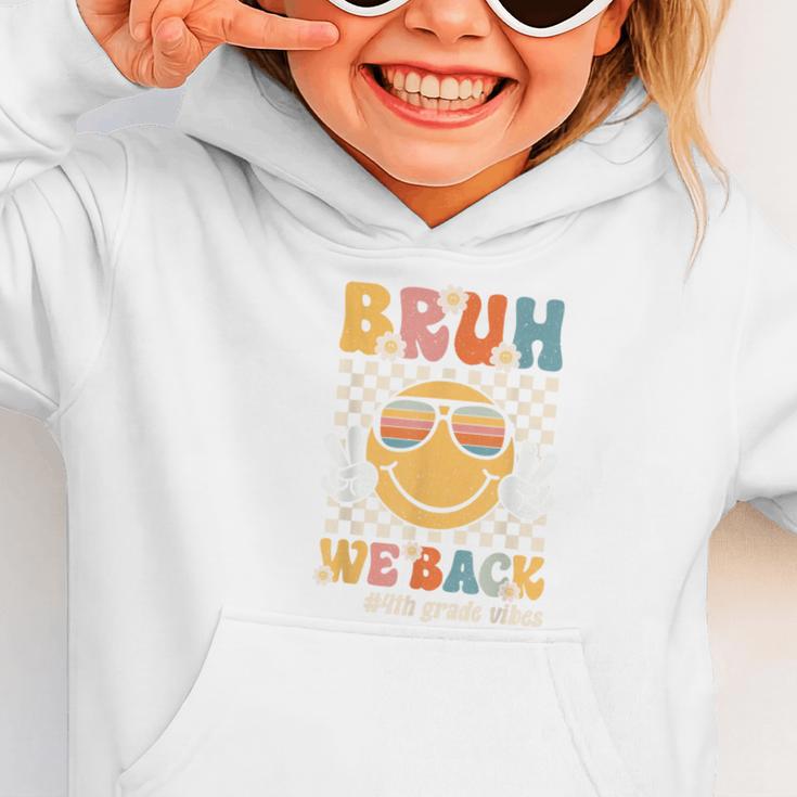 Bruh We Back 4th Grade Vibes Back To School Fourth Grade Graphic Toddler Hoodie Bruh We Back 4th Grade Vibes Back To School Fourth Grade Graphic Toddler Hoodie