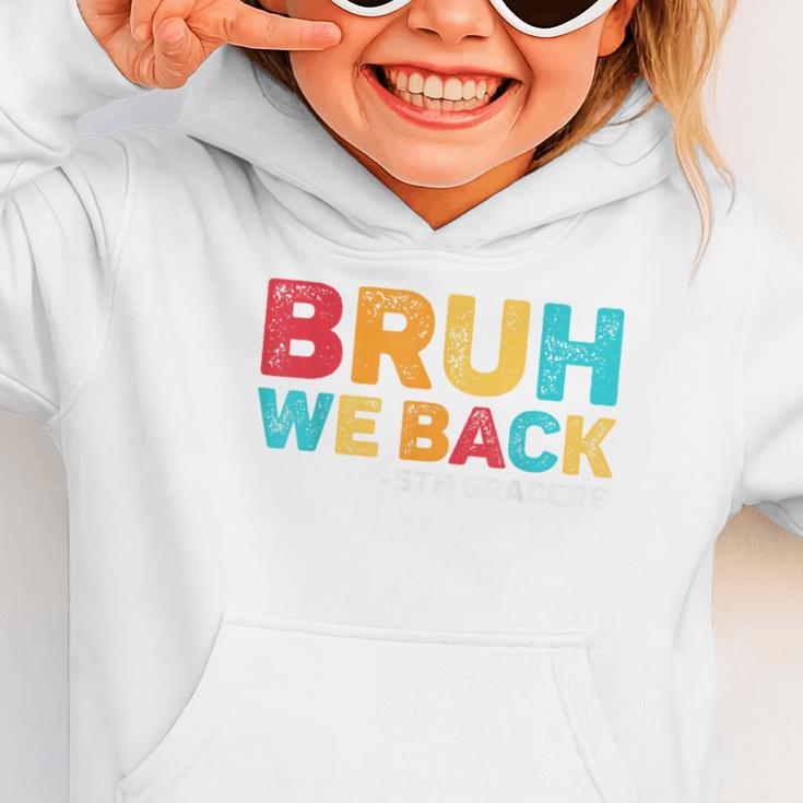 Bruh We Back 5th Graders Fifth Grade Back To School Boys Boy Graphic Toddler Hoodie Bruh We Back 5th Graders Fifth Grade Back To School Boys Boy Graphic Toddler Hoodie