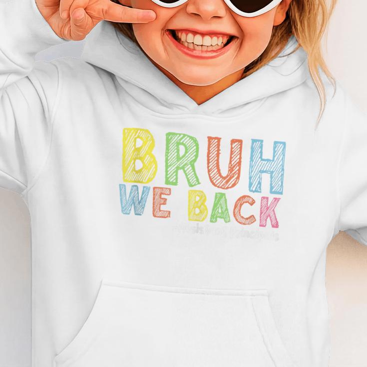 Bruh We Back Assistant Principal Back To School Groovy Graphic Toddler Hoodie Bruh We Back Assistant Principal Back To School Groovy Graphic Toddler Hoodie