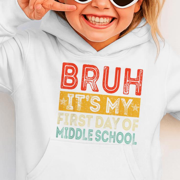 Bruh It's My First Day Of Middle School Back To School Graphic Toddler Hoodie Bruh It's My First Day Of Middle School Back To School Graphic Toddler Hoodie
