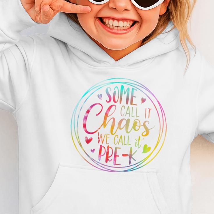 Some Call It Chaos We Call It Pre K Preschool Back To School Graphic Toddler Hoodie Some Call It Chaos We Call It Pre K Preschool Back To School Graphic Toddler Hoodie