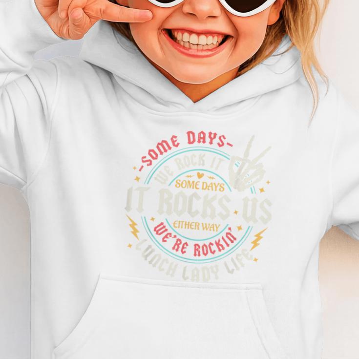 Some Days We Rock It Lunch Lady Life Back To School Graphic Toddler Hoodie Some Days We Rock It Lunch Lady Life Back To School Graphic Toddler Hoodie