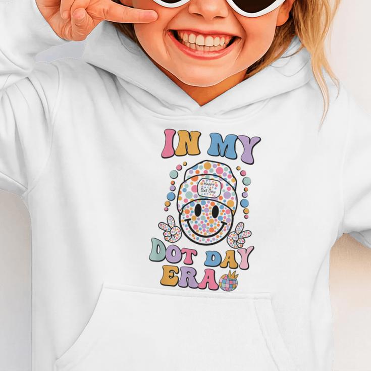 In My Dot Day Era Kids Boys Girls Dot Day Back To School Graphic Toddler Hoodie In My Dot Day Era Kids Boys Girls Dot Day Back To School Graphic Toddler Hoodie