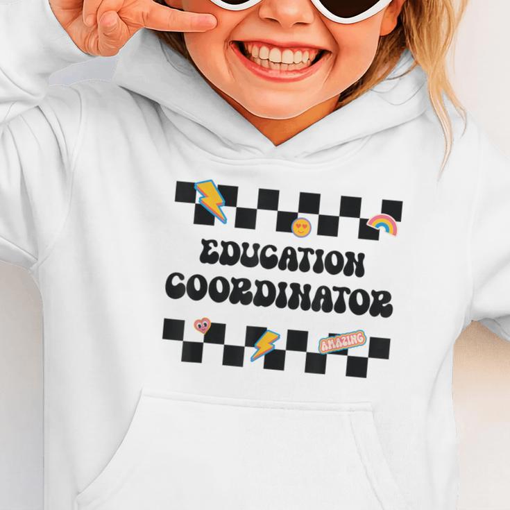 Education Coordinator Groovy Back To School Checkered Graphic Toddler Hoodie Education Coordinator Groovy Back To School Checkered Graphic Toddler Hoodie