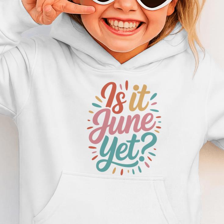 Is It June Yet Back To School Student Groovy Kids Premium Tri-Blend Graphic Toddler Hoodie Is It June Yet Back To School Student Groovy Kids Premium Tri-Blend Graphic Toddler Hoodie
