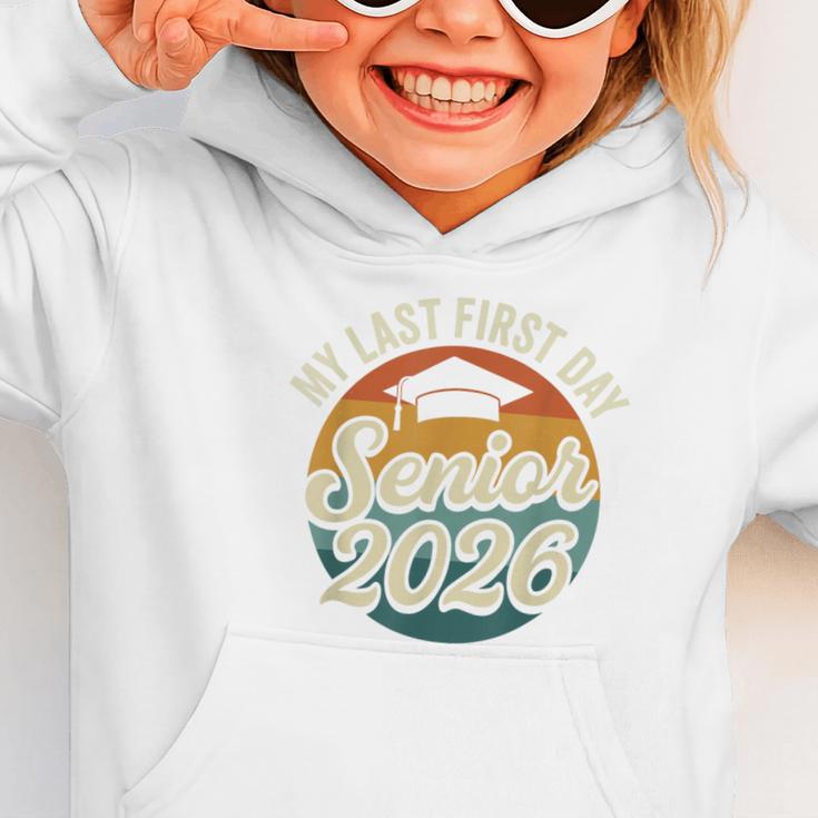 My Last First Day Senior 2026 Back To School Class Of 2026 Graphic Toddler Hoodie My Last First Day Senior 2026 Back To School Class Of 2026 Graphic Toddler Hoodie