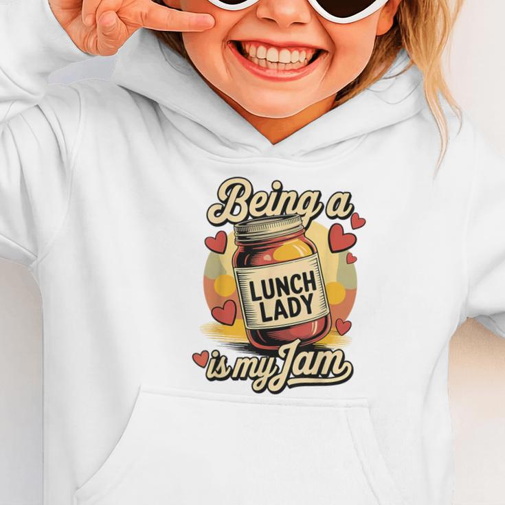 Being a Lunch Lady Is My Jam Retro Jam Jar Back To School Graphic Toddler Hoodie Being a Lunch Lady Is My Jam Retro Jam Jar Back To School Graphic Toddler Hoodie